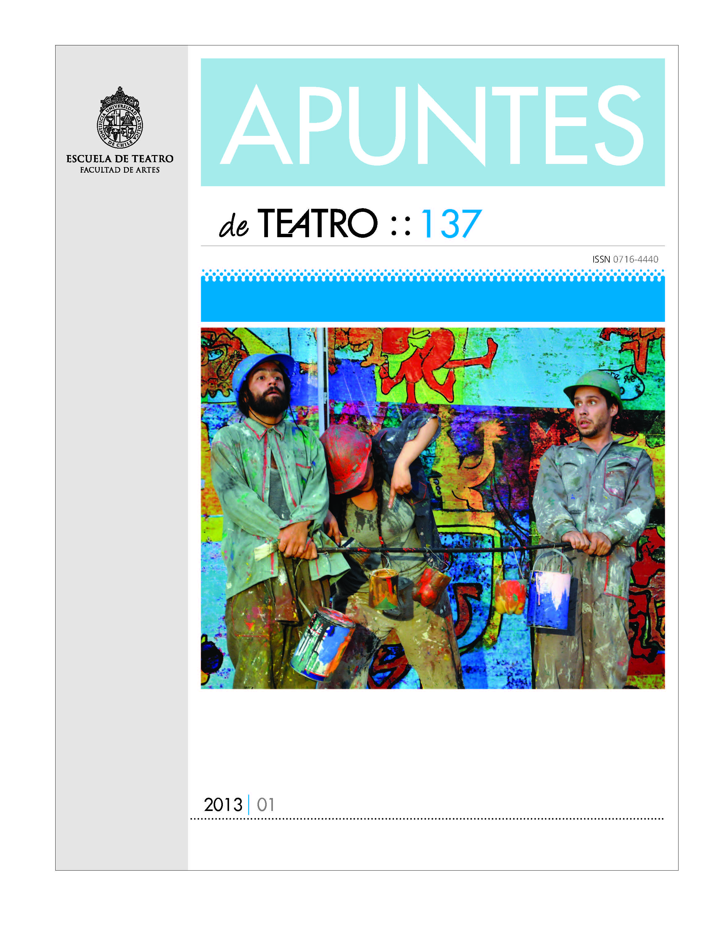 					Ver Núm. 137 (2013): Apuntes de Teatro
				